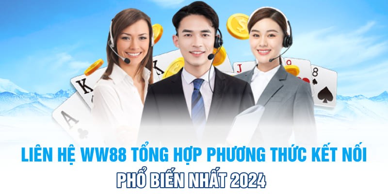 Chú ý cần thiết khi liên hệ WW88 mà bạn cần nắm vững